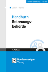 Handbuch Betreuungsbehörde - Horst Deinert, Guy Walther