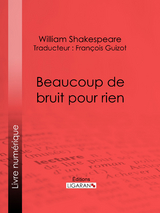 Beaucoup de bruit pour rien - William Shakespeare,  Ligaran