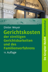 Gerichtskosten der streitigen Gerichtsbarkeiten und des Familienverfahrens - Dieter Meyer