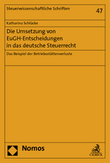 Die Umsetzung von EuGH-Entscheidungen in das deutsche Steuerrecht - Katharina Schlücke