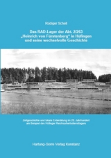 Das RAD-Lager der Abt. 2/263 „Heinrich von Fürstenberg“ in Hüfingen und seine wechselvolle Geschichte - Rüdiger Schell