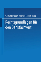 Rechtsgrundlagen für den Bankfachwirt - 