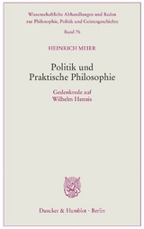 Politik und Praktische Philosophie. - Heinrich Meier