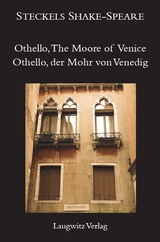 Die Tragödie von Othello, dem Mohren von Venedig / The Tragedie of Othello, The Moore of Venice - William Shakespeare