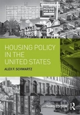 Housing Policy in the United States - Schwartz, Alex F.