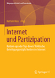 Internet und Partizipation: Bottom-up oder Top-down? Politische Beteiligungsmöglichkeiten im Internet (Bürgergesellschaft und Demokratie)