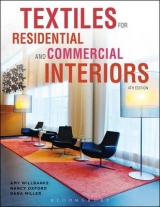 Textiles for Residential and Commercial Interiors - Willbanks, Amy; Oxford, Nancy; Miller, Dana