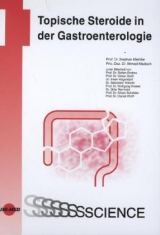 Topische Steroide in der Gastroenterologie - Stephan Miehlke