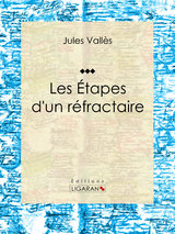 Les Étapes d'un réfractaire -  Ligaran, Jean Richepin