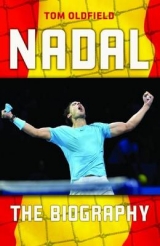 Rafael Nadal - Oldfield, Tom