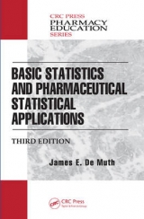 Basic Statistics and Pharmaceutical Statistical Applications - De Muth, James E.