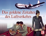 Das goldene Zeitalter des Luftverkehrs - Wolfgang Borgmann