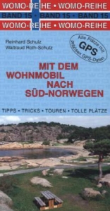 Mit dem Wohnmobil nach Süd-Norwegen - Reinhard Schulz, Waltraud Roth-Schulz