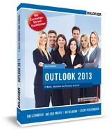 Outlook 2013: E-Mails, Kontakte und Termine im Griff - Anja Schmid, Christian Bildner