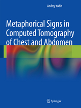 Metaphorical Signs in Computed Tomography of Chest and Abdomen - Andrey Yudin