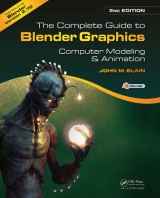The Complete Guide to Blender Graphics, Second Edition - Blain, John M.