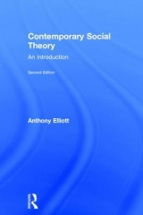 Contemporary Social Theory - Elliott, Anthony