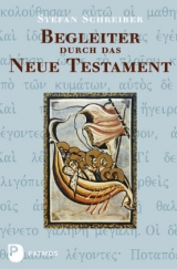 Begleiter durch das Neue Testament - Schreiber, Stefan