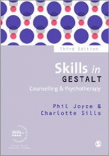 Skills in Gestalt Counselling & Psychotherapy - Joyce, Phil; Sills, Charlotte