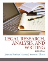 Legal Research, Analysis, and Writing - Hames, Joanne; Ekern, Yvonne