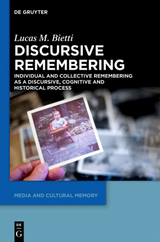 Discursive Remembering - Lucas M. Bietti