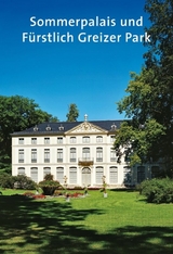 Sommerpalais und Fürstlich Greizer Park - Gotthard Brandler