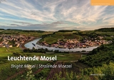 Leuchtende Mosel - Bright Mosel - Stralende Moezel - 