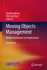 Moving Objects Management - Xiaofeng Meng, Zhiming Ding, Jiajie Xu