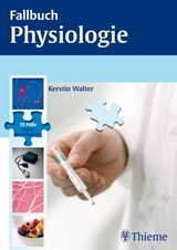 Fallbuch Physiologie - Kerstin Walter