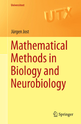 Mathematical Methods in Biology and Neurobiology - Jürgen Jost