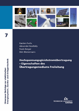 Hochspannungsgleichstromübertragung – Eigenschaften des Übertragungsmediums Freileitung - Karsten Fuchs, Alexander Novitskiy, Frank Berger, Dirk Westermann