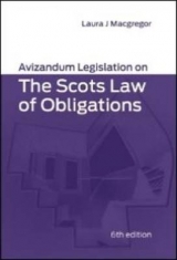 Avizandum Legislation on the Scots Law of Obligations - Macgregor, Laura J.