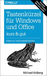 Tastenkürzel für Windows & Office - kurz & gut - Kolberg, Michael