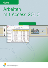 Arbeiten mit Access - Werner Geers