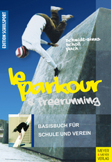 Le Parkour & Freerunning - Jürgen Schmidt-Sinns, Saskia Scholl, Alexander Pach