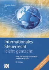 Int. Steuerrecht - leicht gemacht - Stephan Kudert