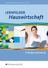 Lernfelder Hauswirtschaft - Doris Schwetje, Christa Walgenbach, Martina Diede, Barbara Ruhfus-Hartmann