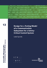 Design for a testing model of a communication subsystem for a safety-critical control system - Lukáš Špendla
