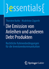 Die Emission von Anleihen und anderen Debt Produkten - Thorsten Kuthe, Madeleine Zipperle