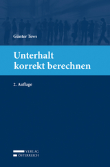 Unterhalt korrekt berechnen - Tews, Günter