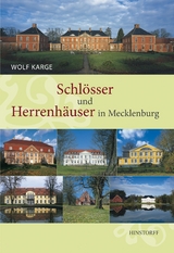 Schlösser und Herrenhäuser in Mecklenburg - Wolf Karge