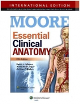 Essential Clinical Anatomy - Moore, Dr. Keith L.; Agur, Anne M. R.; Dalley, Arthur F.