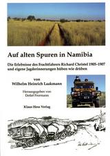 Auf alten Spuren in Namibia - Wilhelm H Laakmann