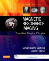 Magnetic Resonance Imaging - Bushong, Stewart C.; Clarke, Geoffrey