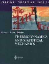 Thermodynamics and Statistical Mechanics - Walter Greiner, Ludwig Neise, Horst Stöcker