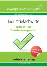 Industriefachwirte: Wissens- und Transfermanagement - Reinhard Fresow