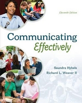 COMMUNICATING EFFECTIVELY - Hybels, Saundra; Weaver, Richard