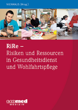 RiRe - Risiken und Ressourcen in Gesundheitsdienst und Wohlfahrtspflege Band 1 - Albert Nienhaus