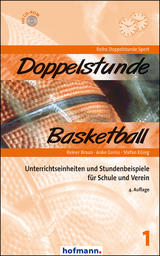 Doppelstunde Basketball - Reiner Braun, Anke Goriss, Stefan König