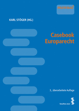 Casebook Europarecht - Stöger, Karl